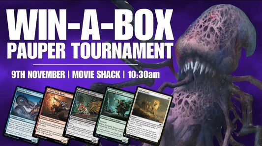 Pauper Win A Box Tournament 9th November 10.30am